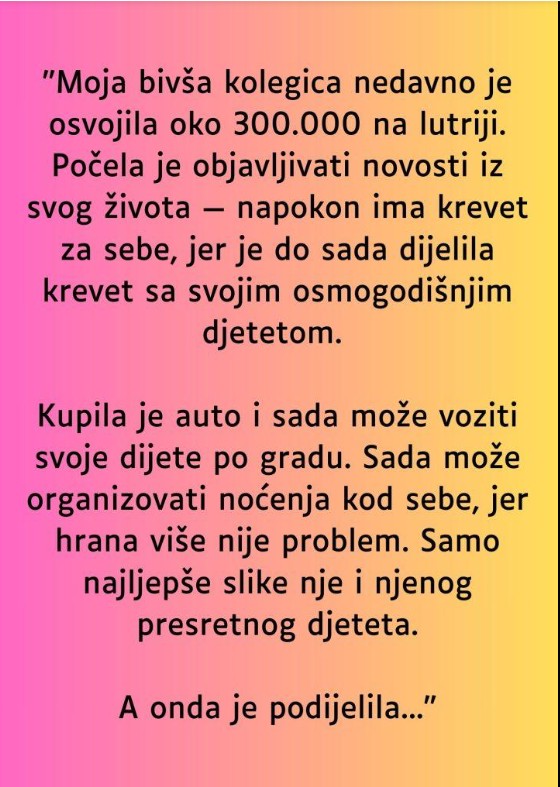 Kako je sreća nepredviđeno zakucala na vrata moje bivše koleginice