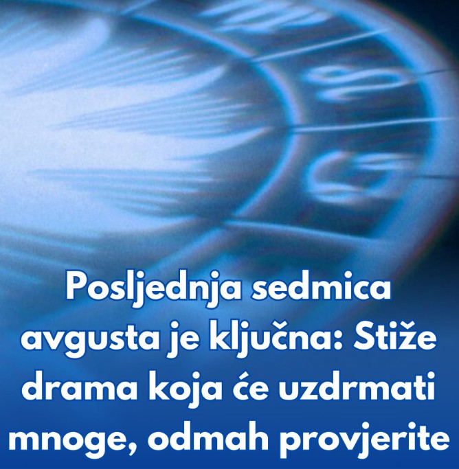 Avgust 2025: Poslednja sedmica donosi posebnu astrološku energiju
