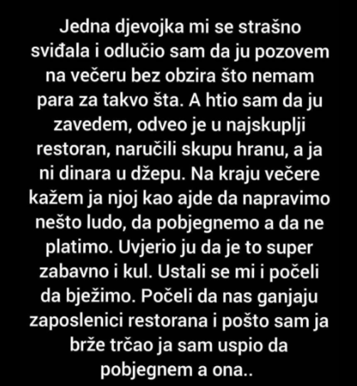 “Jedna djevojka mi se strašno sviđala…”