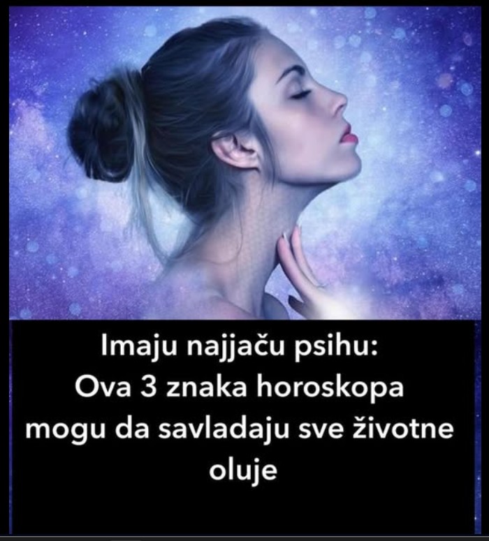Rođeni u ova tri znaka imaju jaku unutrašnju snagu