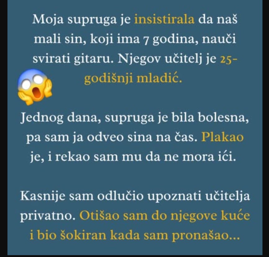 “Moja supruga je insistirala da naš mali sin nauči svirati gitaru, jer…”