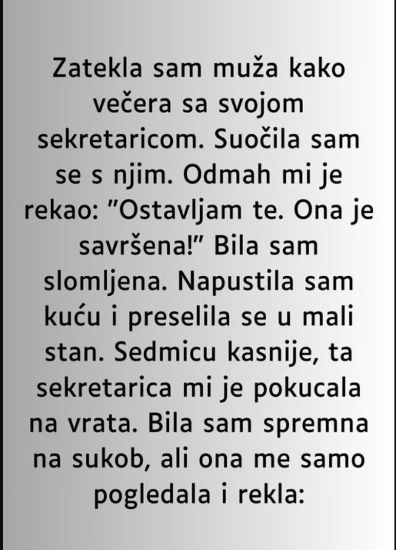 Zatekla sam muža kako večera sa svojom sekretaricom…”