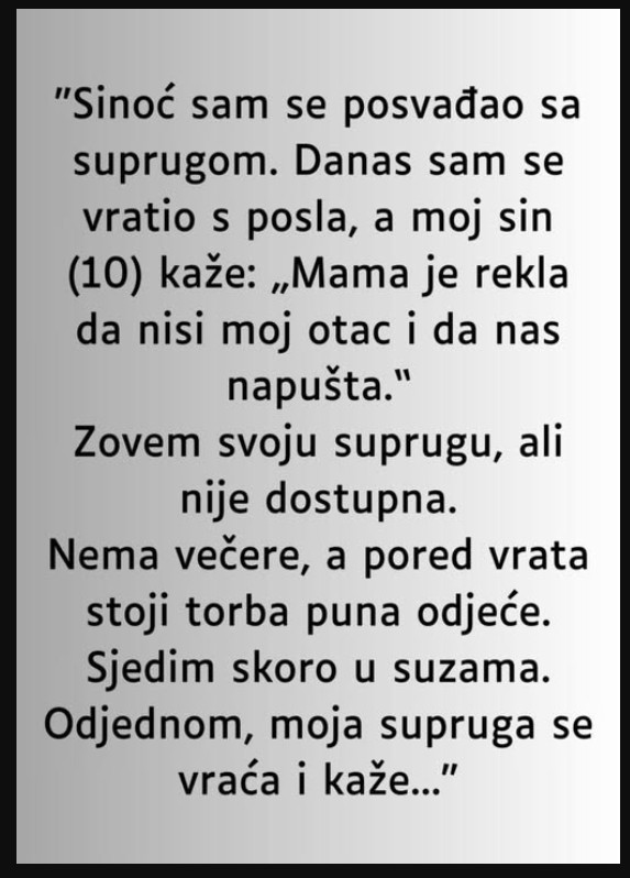“Sinoć sam se posvađao sa suprugom….”