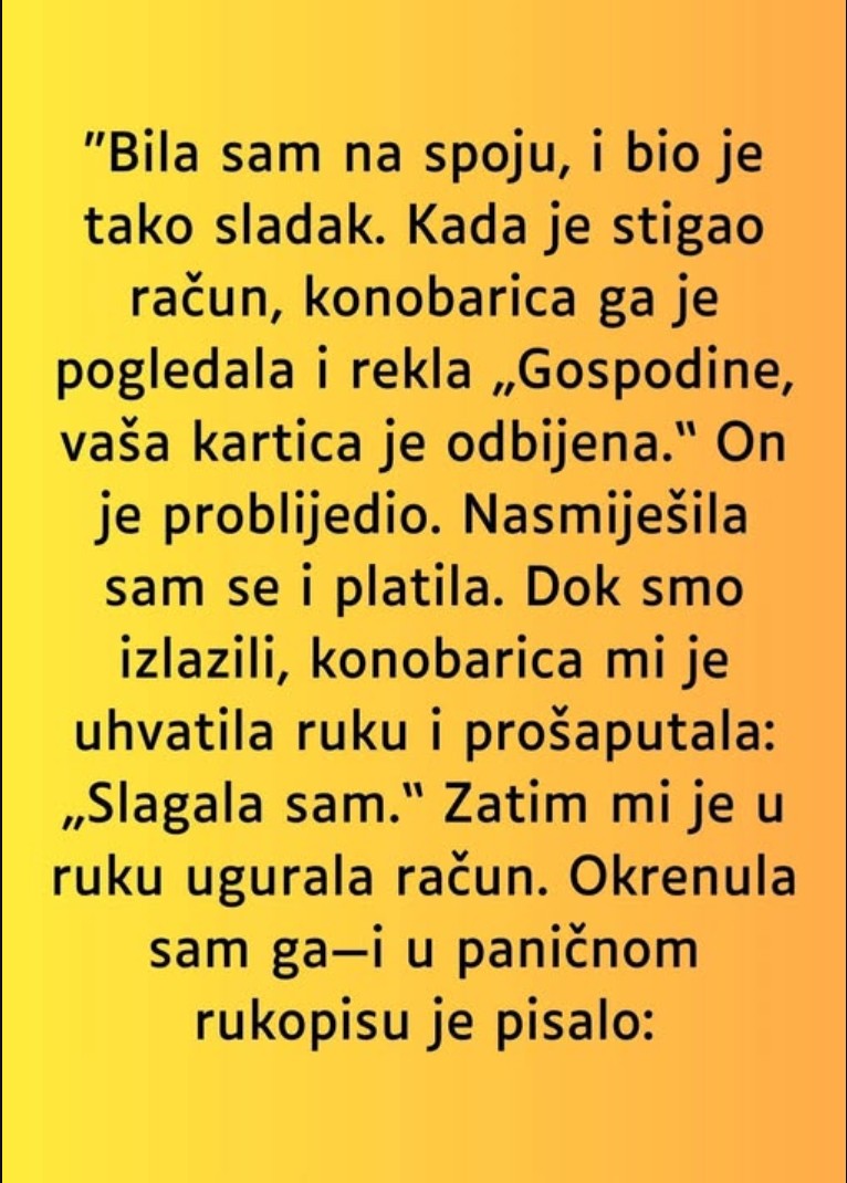 “Bila sam na spoju, i bio je tako sladak…”