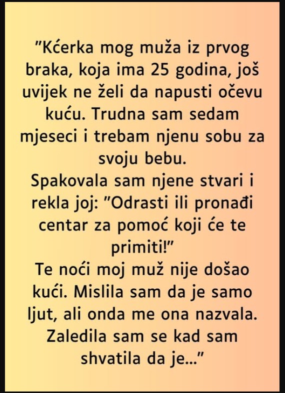 “Kćerka mog muža iz prvog braka…”