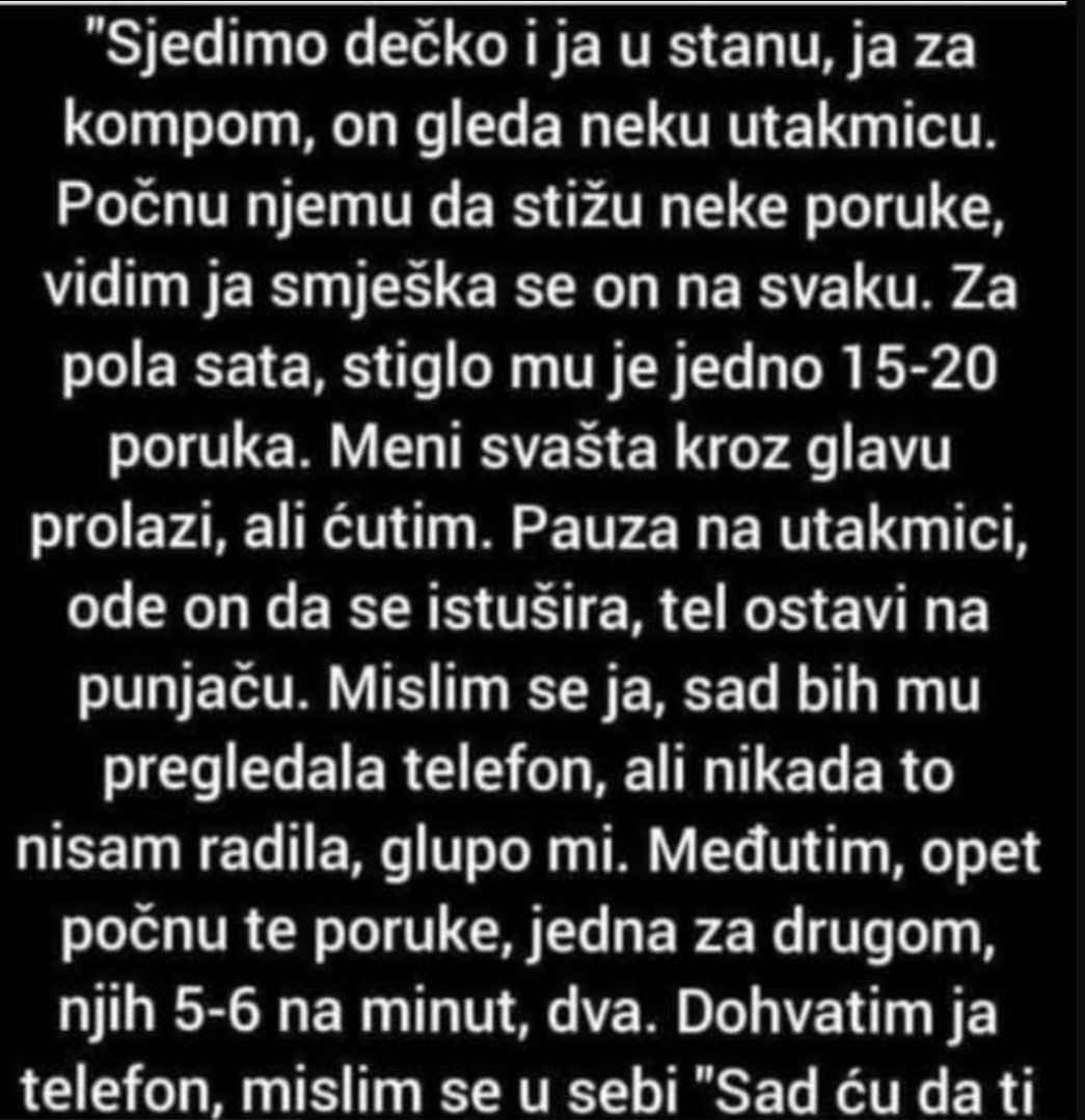 “Sjedimo dečko i ja u stanu”