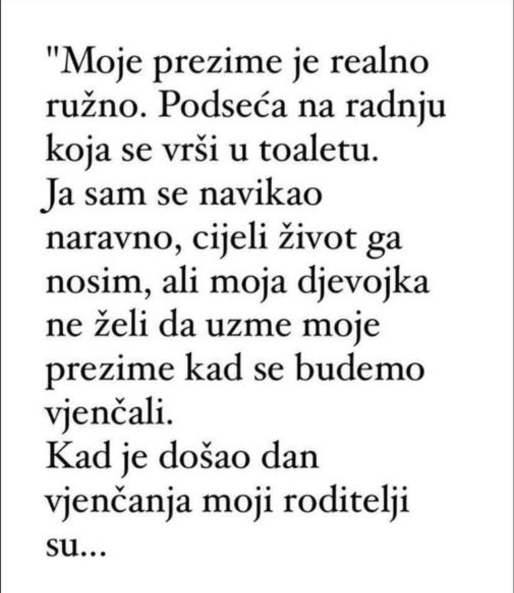 “Moje prezime je realno ružno…”
