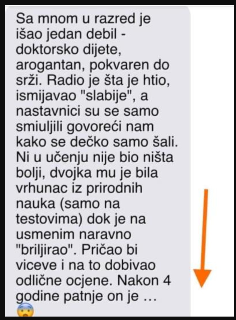 “Sa mnom u razred je išao jedan arogantan dečko”