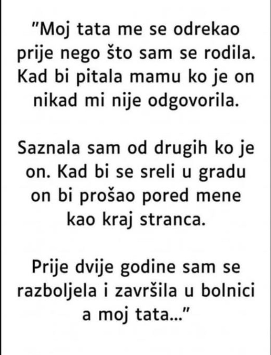 “Moj tata me se odrekao prije nego što sam se rodila…”