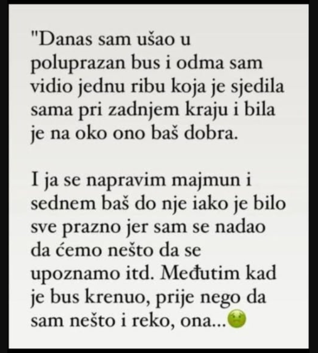 “Danas sam ušao u poluprazan bus…”
