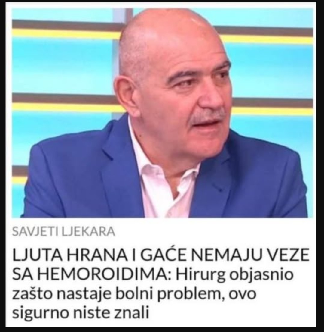 LJUTA HRANA I GAĆE NEMAJU VEZE SA HEMOROIDIMA: Hirurg objasnio zašto nastaje bolni problem, ovo sigurno niste znali