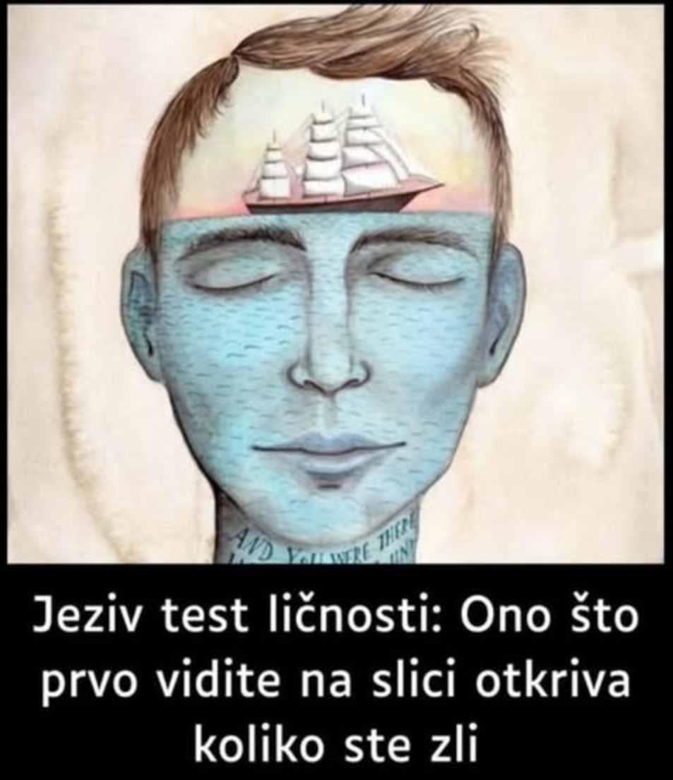 Jeziv test ličnosti: Ono što prvo vidite na slici otkriva koliko ste zli