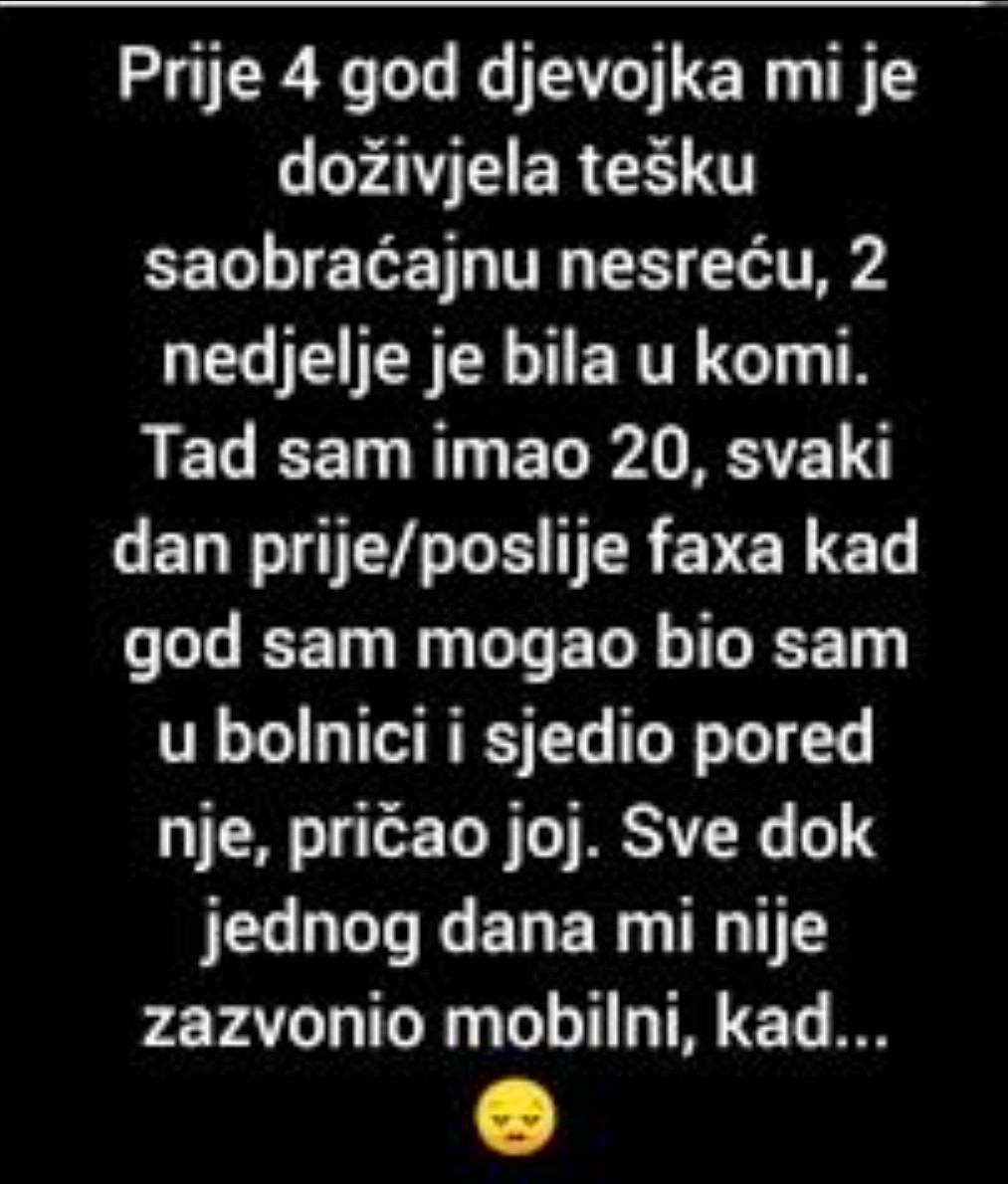 “Moja djevojka je prije 4 god djevojka doživjela tešku nesreću”