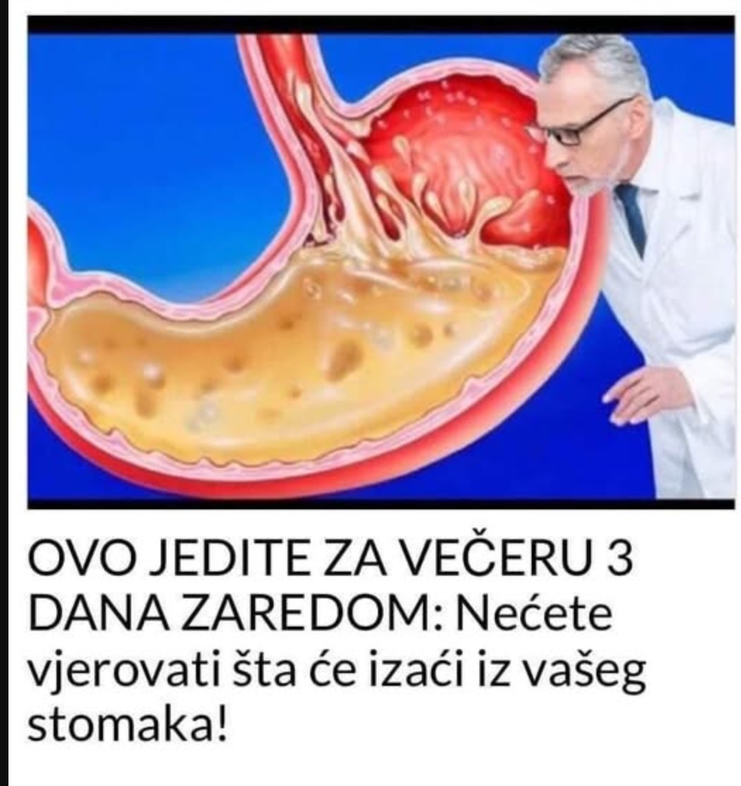 OVO JEDITE ZA VEČERU 3 DANA ZAREDOM: Nećete vjerovati šta će izaći iz vašeg stomaka!