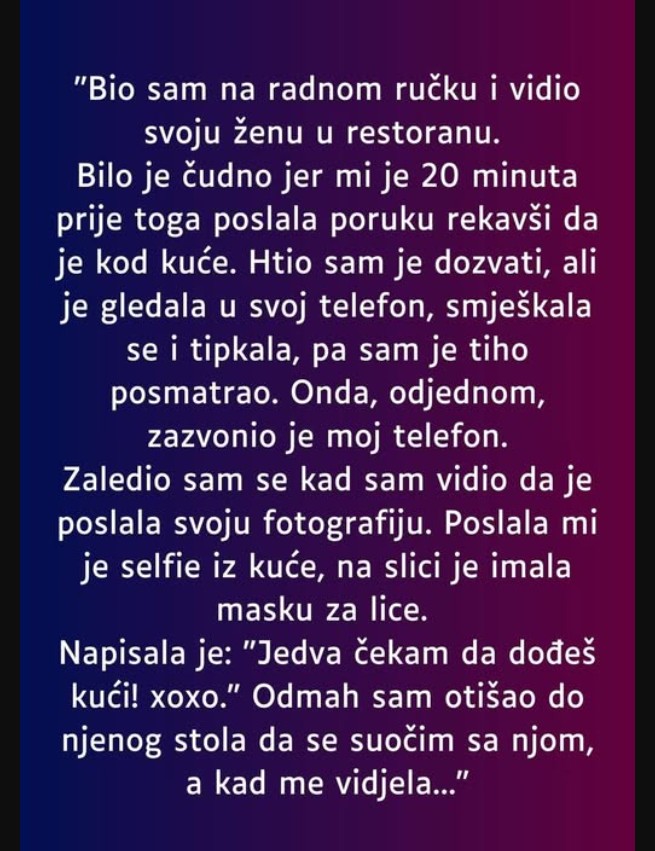 “Bio sam na radnom ručku i vidio svoju ženu u restoranu…”