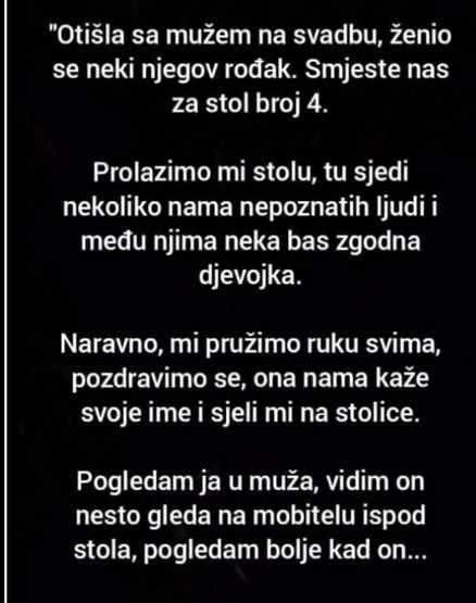 “Otišla sa mužem na svadbu”