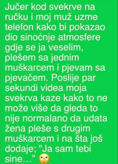 “Jučer kod svekrve na ručku”