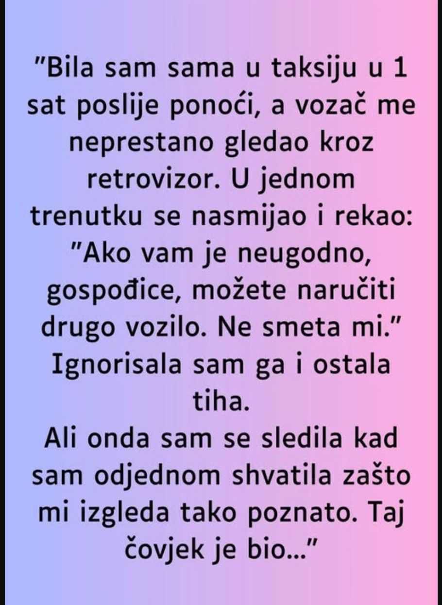 “Bila sam sama u taksiju…”