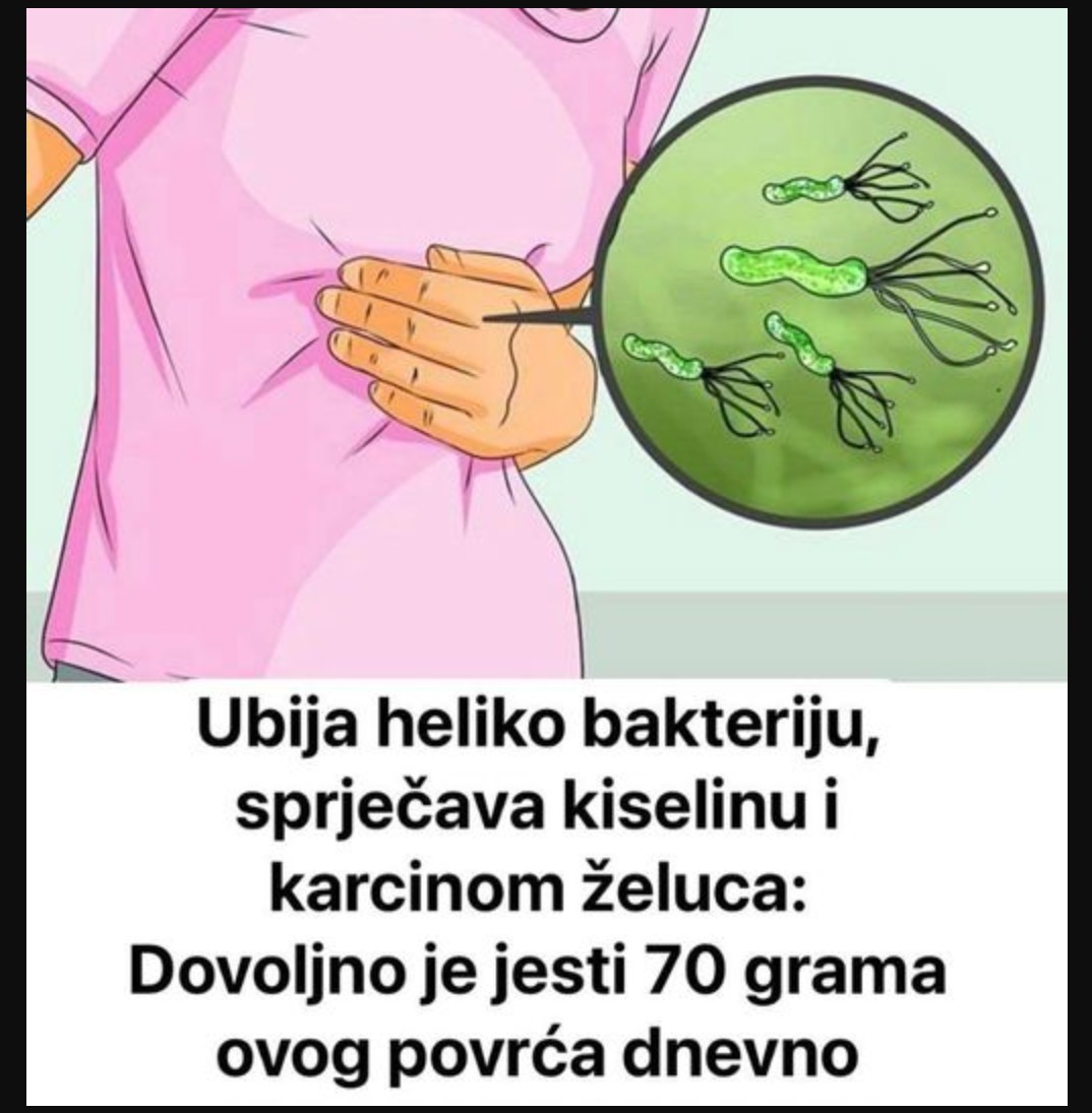 Ovo Povrće Ubija Heliko Bakteriju, Sprečava Kiselinu I Karcinom Želuca: Dovoljno Je Jesti 70 Grama Dnevno!