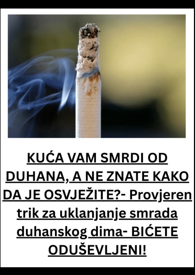 Kako se riješiti neugodnog mirisa duhana u domu: prirodni i efikasni načini za svjež i zdrav prostor