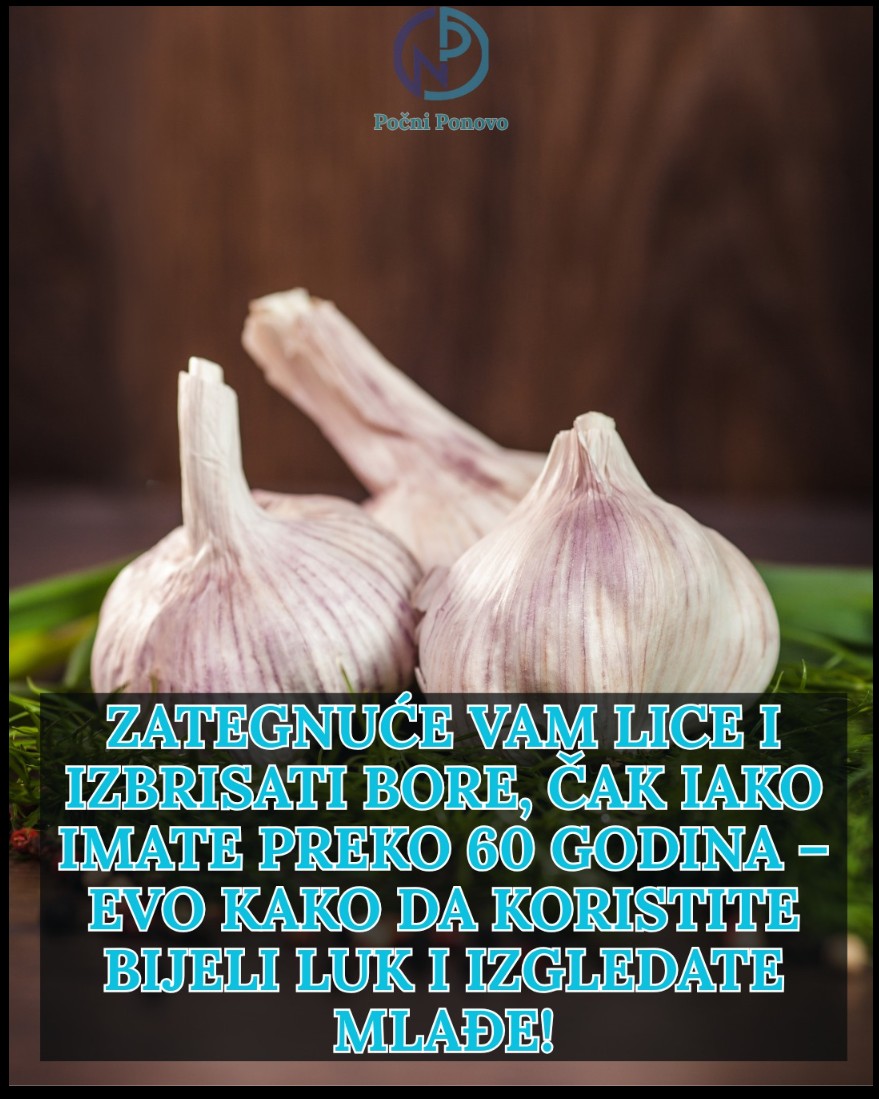 Prirodni eliksir mladosti: Kako bijeli luk može zategnuti lice, ublažiti bore i vratiti koži sjaj čak i poslije 60. godine