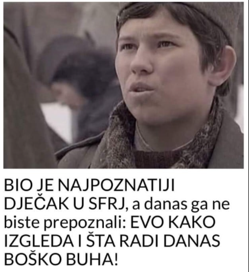 BIO JE NAJPOZNATIJI DJEČAK U SFRJ, a danas ga ne biste prepoznali: EVO KAKO IZGLEDA I ŠTA RADI DANAS BOŠKO BUHA!