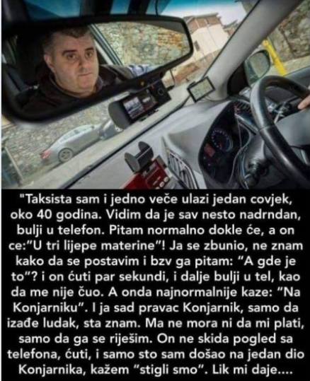 “Taksista sam i jedno veče ulazi jedan čovjek”