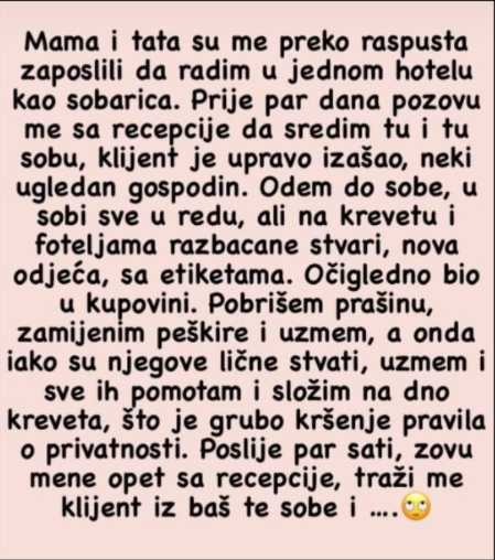 Mama I Tata Su Me Zaposlili U Hotelu…”