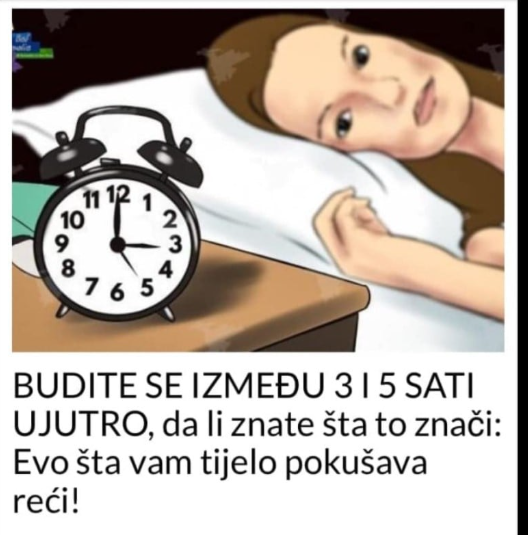BUDITE SE IZMEĐU 3 I 5 SATI UJUTRO, da li znate šta to znači: Evo šta vam tijelo pokušava reći!