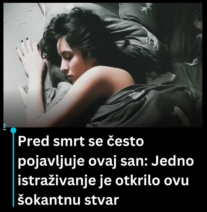 Istraživanje otkriva: Ovaj san se često javlja pred kraj života