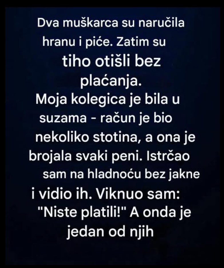 Nisu platili račun, ali ono što je uslijedilo promijenilo je sve
