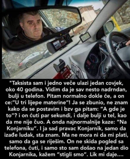 “Taksista sam i jedno veče ulazi jedan čovjek”