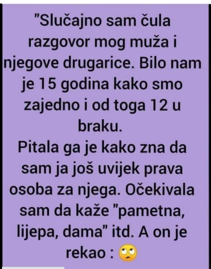 “Slučajno sam čula razgovor mog muža i njegove drugarice”