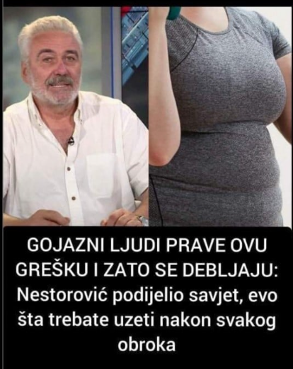 GOJAZNI LJUDI PRAVE OVU GREŠKU I ZATO SE DEBLJAJU: Nestorović podijelio savjet, evo šta trebate uzeti nakon svakog obroka