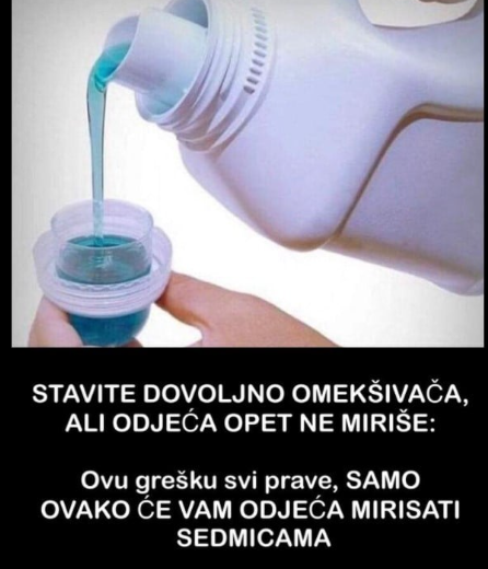 STAVITE DOVOLJNO OMEKŠIVAČA, ALI ODJEĆA OPET NE MIRIŠE: Ovu grešku svi prave, SAMO OVAKO ĆE VAM ODJEĆA MIRISATI SEDMICAMA