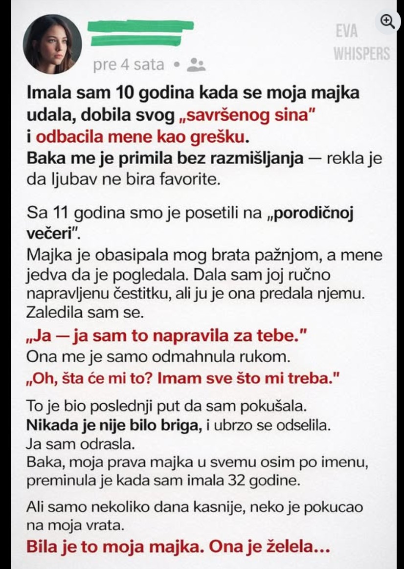 Majka me je ostavila zbog nove porodice a godinama kasnije pojavila se na mojim vratima sa jednim zahtevom