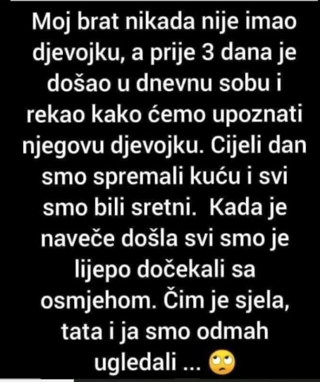 “Moj brat nikada nije imao djevojku”