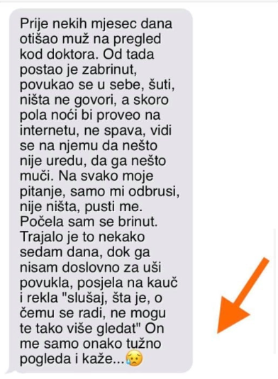 “Prije nekih mjesec dana otišao muž na pregled kod doktora”
