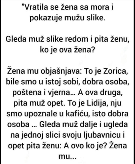 ŠALJIVO: “Vratila se žena sa mora i pokazuje mužu slike”