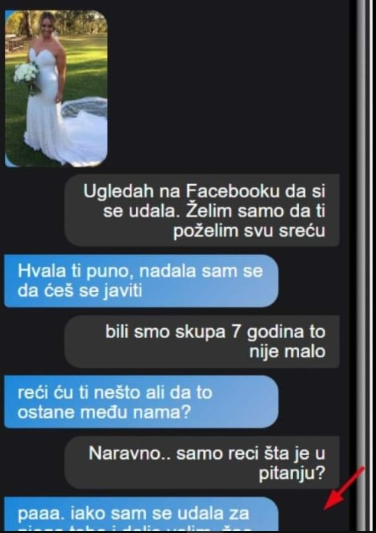 MOJA BIVŠA SE JUČER UDALA I ODMAH SAM SE JAVIO DA ČESTITAM: A onda mi je napisala nešto UŽASNO, DA LI DA KAŽEM NJENOM MUŽU?