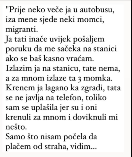 “Ja u autobusu, neki momci iza mene…”