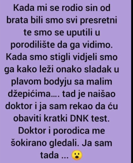 “Rodio mi se sin od brata i otišli smo u porodilište”
