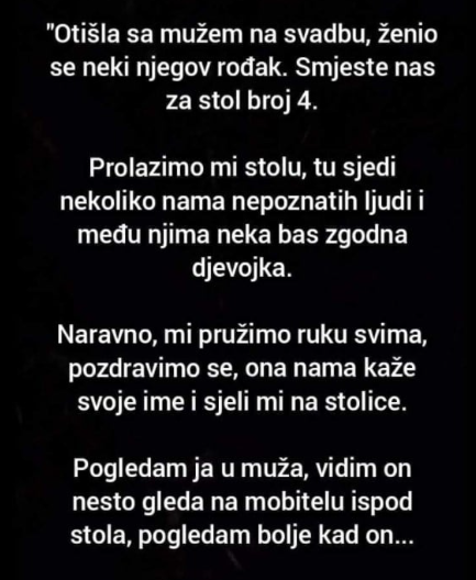“Otišla sa mužem na svadbu”