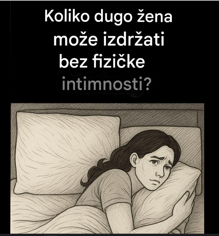 Koliko dugo žena može živjeti bez intimnosti – i zašto to pitanje nema jednostavan odgovor