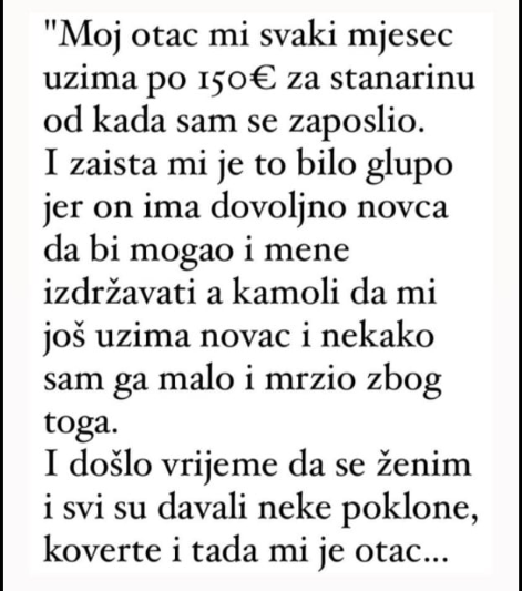 “Otac mi uzima novac od kada sam se zaposlio…”