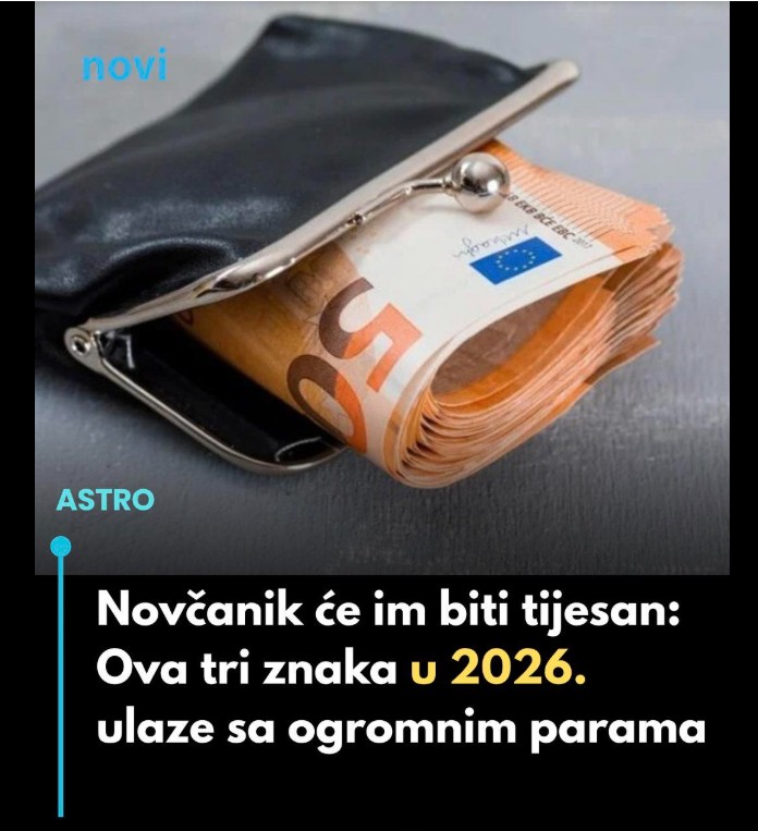 U 2026. godini ovim znakovima novčanik će biti tijesan