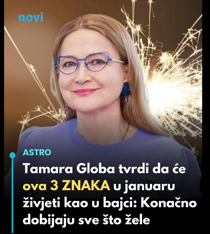 Tri horoskopska znaka koja će u januaru živjeti kao u bajci: Tamara Globa otkriva ko dobija sve što želi