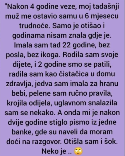 “Muž me ostavio, a nakon 2 godine mi je stiglo pismo…”