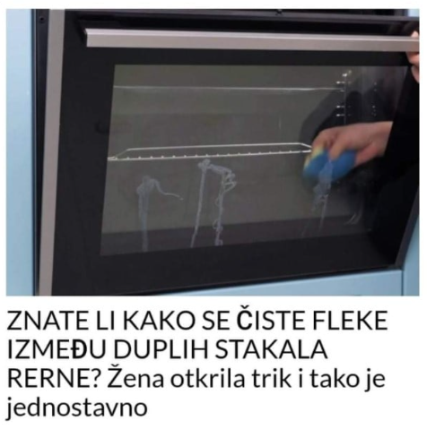ZNATE LI KAKO SE ČISTE FLEKE IZMEĐU DUPLIH STAKALA RERNE? Žena otkrila trik i tako je jednostavno