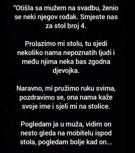 “Otišla sa mužem na svadbu”